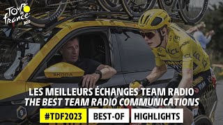 Highlights Team Radio  Tour de France 2023 [upl. by Sharyl]