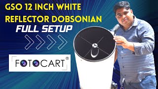 GSO 12inch Professional Dobsonian Telescope full setupstep by step  FotoCart India [upl. by Mccoy]