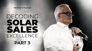 Cracking the Solar Code  Mastering Sales Skills  Michael ODonnell  Part lll [upl. by Adal]