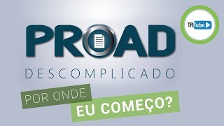 Primeiros passos  PROAD Descomplicado  Ep 1 [upl. by Tempa]