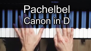 Canon in D Piano  How to Play Pachelbel Canon in D Piano Tutorial [upl. by Ilrahc]