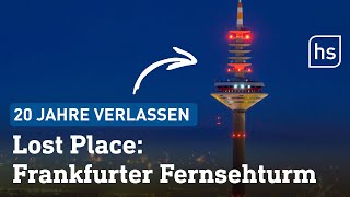 Lost Place Europaturm Wie es im verlassenen Fernsehturm aussieht  hessenschau [upl. by Anaic449]