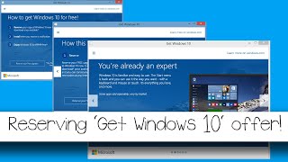 Reserving Get Windows 10 offer [upl. by Ettenig454]