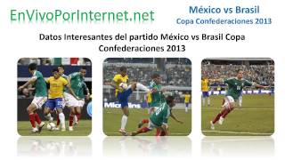 México vs Brasil En Vivo Copa Confederaciones Brasil 2013 [upl. by Nahsez483]