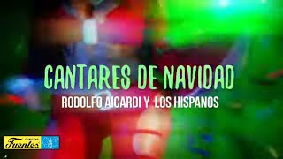 CANTARES DE NAVIDAD  Rodolfo Aicardi Video Letra [upl. by Prebo]