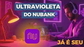 Nubank Ultravioleta Como conseguir quot50 milquot [upl. by Aelram]