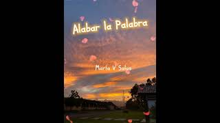 EL POEMA ALABAR LA Palabra 1 [upl. by Pain]