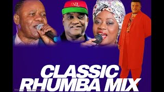 CLASSIC RHUMBA MIX BY DJ ESAU RHUMBA [upl. by Oicam73]