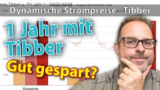 1 Jahr mit Tibber  wieviel habe ich an Stromkosten gespart [upl. by Sundberg]