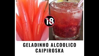 GELADINHO ALCOÓLICO CAIPIROSKA DE MORANGO [upl. by Aneehsak]