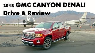 2018 GMC CANYON DENALI  Luxury Pickup Drive and Review [upl. by Steve]