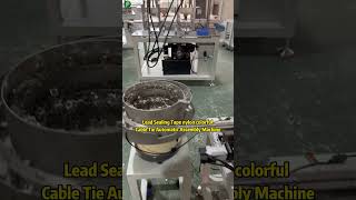 Lead Sealing Tape nylon colorful Cable Tie Automatic Assembly Machine [upl. by Lalitta]