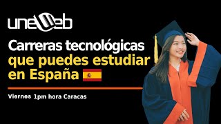 Carreras tecnológicas que puedes estudiar en España VISA de Estudiante con permiso de trabajo [upl. by Griggs378]