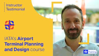 IATA Training  Airport Terminal Planning and Design  Overview from the instructor [upl. by Raeann]