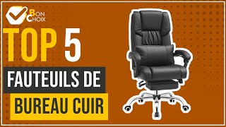 Fauteuils de bureau cuir  Top 5  BonChoix [upl. by Hareenum]