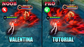 VALENTINA TUTORIAL 2023  MASTER VALENTINA IN JUST 17 MINUTES  BUILD COMBO AND MORE  MLBB [upl. by Grath405]