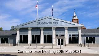 GRIGGS COUNTY COMMISSIONERS MEETING 20TH MAY 2024 [upl. by Bouchier]