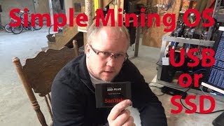 Install Simple Mining OS on SSD and USB [upl. by Udele]