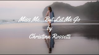 Nadine Reads Miss Me But Let Me Go by Christina Rossetti Funeral Poetry [upl. by Risan]