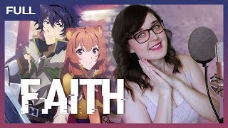 The Rising of The Shield Hero Opening 2 「Faith  MADKID」  Cover by ShiroNeko [upl. by Atsirt571]