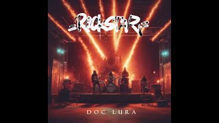 Doc Lura  Rockstar  09 Shadow of success [upl. by Ytiak]