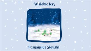 Poznańskie Słowiki  W żłobie leży Official Audio [upl. by Zenia521]