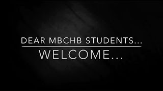 Welcome MBCHB Students [upl. by Aholah]