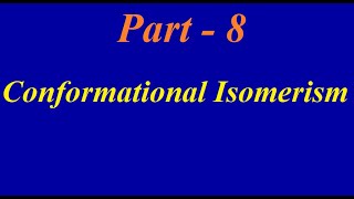 Conformational Isomerism  Stereoisomerism  SawHorse Projection  Newmann Projection  Part  8 [upl. by Esinyl]