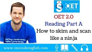 OET 20 Reading Part A  How to skim and scan like a ninja [upl. by Ibbetson]