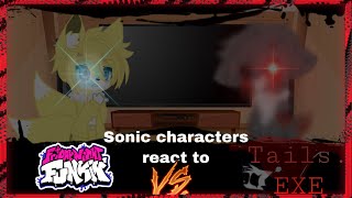 Sonic characters react to FNF Vs Tails EXE mod Full Week Gacha Club No Ships [upl. by Yesnel818]