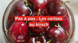 Pasàpas  La recette des cerises au kirsch  regalfr [upl. by Novyert]