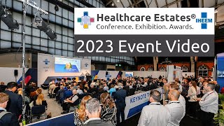 Healthcare Estates 2023 Highlights [upl. by Sarena]