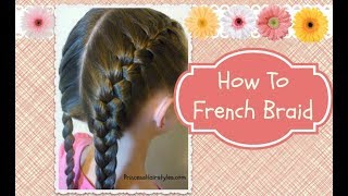 How To French Braid hair4myprincess [upl. by Alledi]