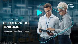 El Futuro del Trabajo Tecnología y Gestión de Equipos Remotos [upl. by Aenert]