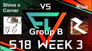 FLV S18 Week 3 Shino X Corner vs RISE 11224 [upl. by Ahsinut850]