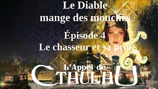 JDR Cthulhu  BERLIN  Le diable mange des mouches  Épisode 4 quotLe chasseur et sa proiequot [upl. by Nemraciram]