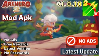 Archero 2 Mod Apk v107 No Ads Free Rewards Latest Version 2024 [upl. by Aliban]