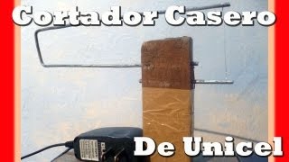 PRACTICO CORTADOR DE UNICEL CASERO [upl. by Gnol]