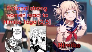 fictional strong women react to Himiko Toga 25 [upl. by Nomrac993]