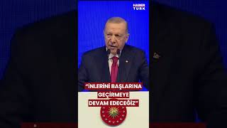 Cumhurbaşkanı Erdoğan quotİnlerini Başlarına Geçirmeye Devam Edeceğizquot [upl. by Yarw]