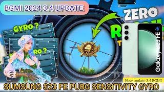 SUMSUNG 23 Fe BGMI SENSITIVITY  GYRO SCOPE  ALL SETTING SUMSUNG 23 FE PUBG MOBILE 📲 [upl. by Charbonneau136]