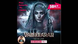 Vashikaran Episode 753Episode 753 [upl. by Cari97]