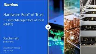 Rambus CryptoManager Root of Trust Core  2020 Hsinchu RISCV Meetup [upl. by Aloke]