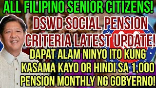 ✅ALL SENIOR CITIZENS DSWD SOCIAL PENSION CRITERIA LATEST UPDATE 1K MONTHLY PENSION NAGHIHINTAY [upl. by Alicul255]