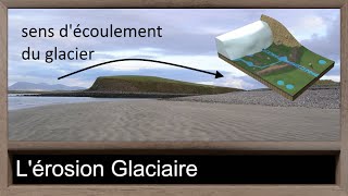 360  33  lErosion Glaciaire [upl. by Alroi587]