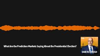 What Are the Prediction Markets Saying About the Presidential Election  Smerconish on CNN [upl. by Annahpos177]