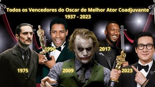 Todos os Vencedores do OSCAR de Melhor ATOR COADJUVANTE  1937  2023 [upl. by Margarethe]