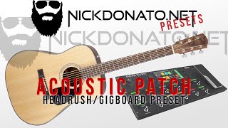 Headrush Pedalboard Patch  Acoustic Patch  IR [upl. by Niahs939]