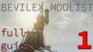 Bevilex Modlist Full Video Guide  part 1 [upl. by Oswell250]