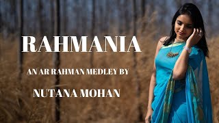 RAHMANIA  AR Rahman Medley  NUTANA MOHAN [upl. by Afton]